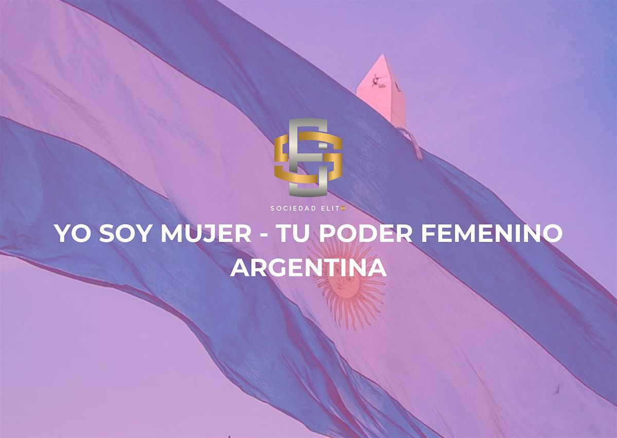 Yo Soy Mujer - Tu Poder Femenino Argentina