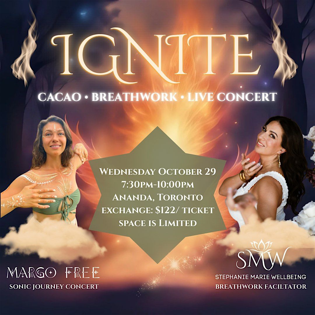 IGNITE : Cacao + Breathwork + Live Concert Activation
