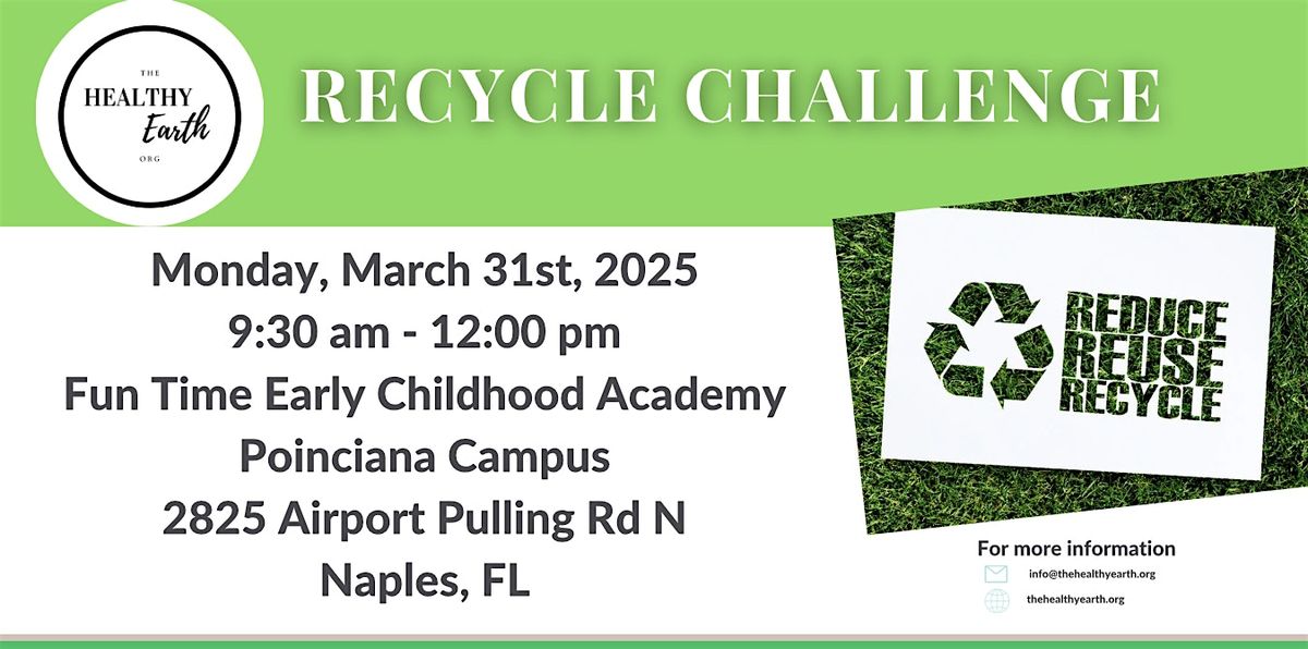 Recycle Challenge at Fun Time Poinciana