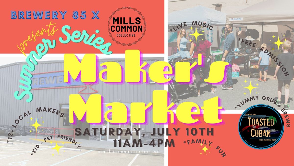 Summer Series Makers Market- Greenville,SC