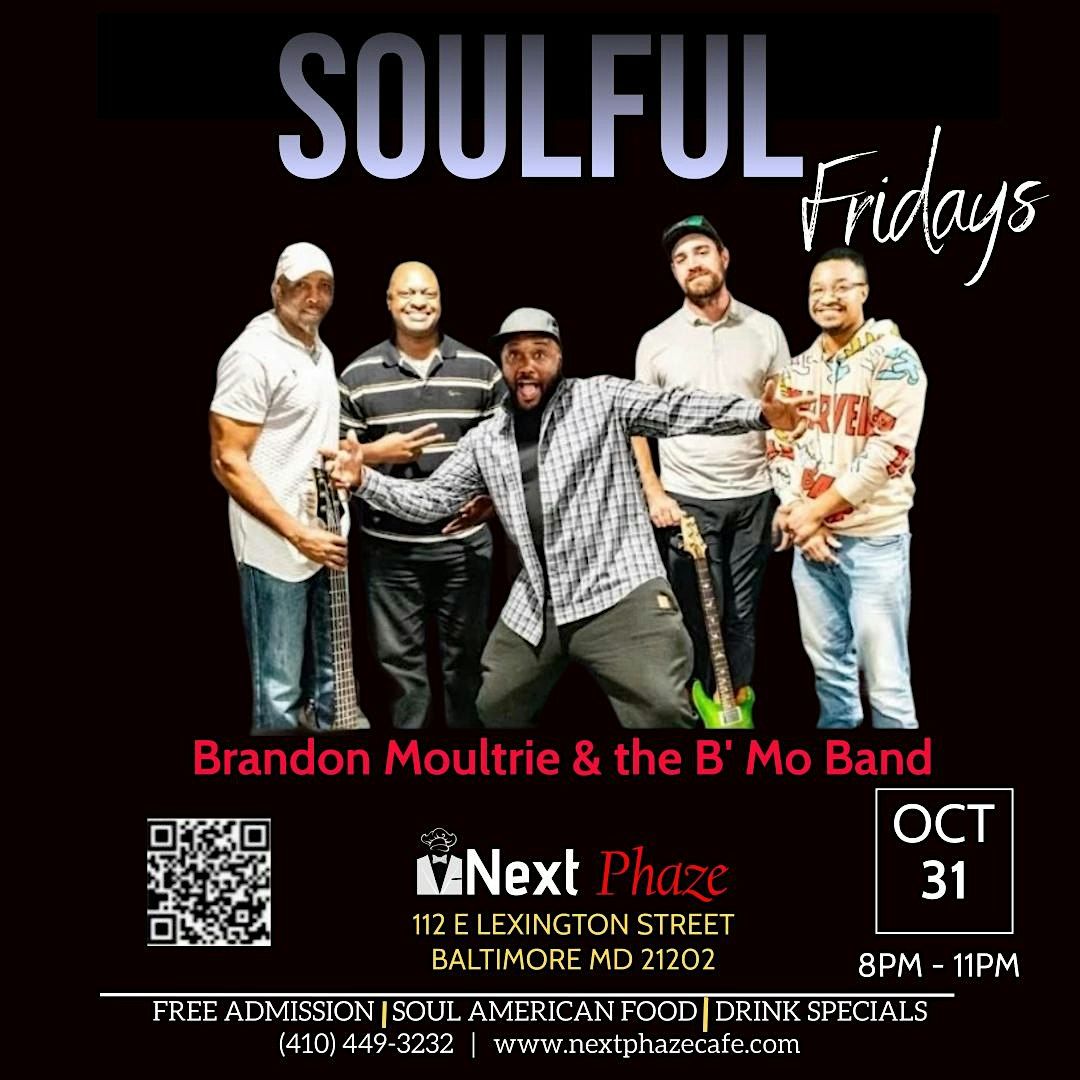 Soulful Fridays ft. Brandon Moultrie & the B'MO Band