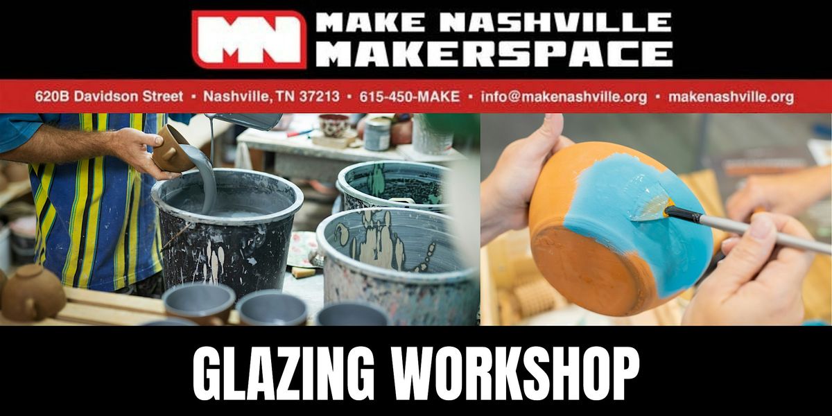 Ceramics Glazing Workshop for Make Nashville Members