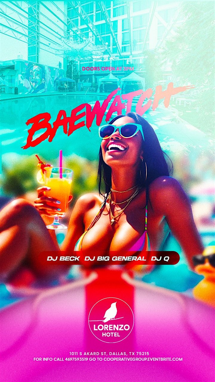 "Baewatch Labor Day" Pool Party @ Lorenzo Hotel