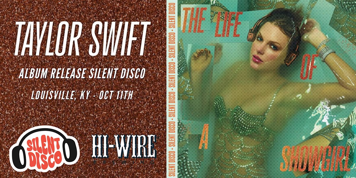 Taylor Swift Silent Disco Album Release Party at Hi-Wire Louisville, KY