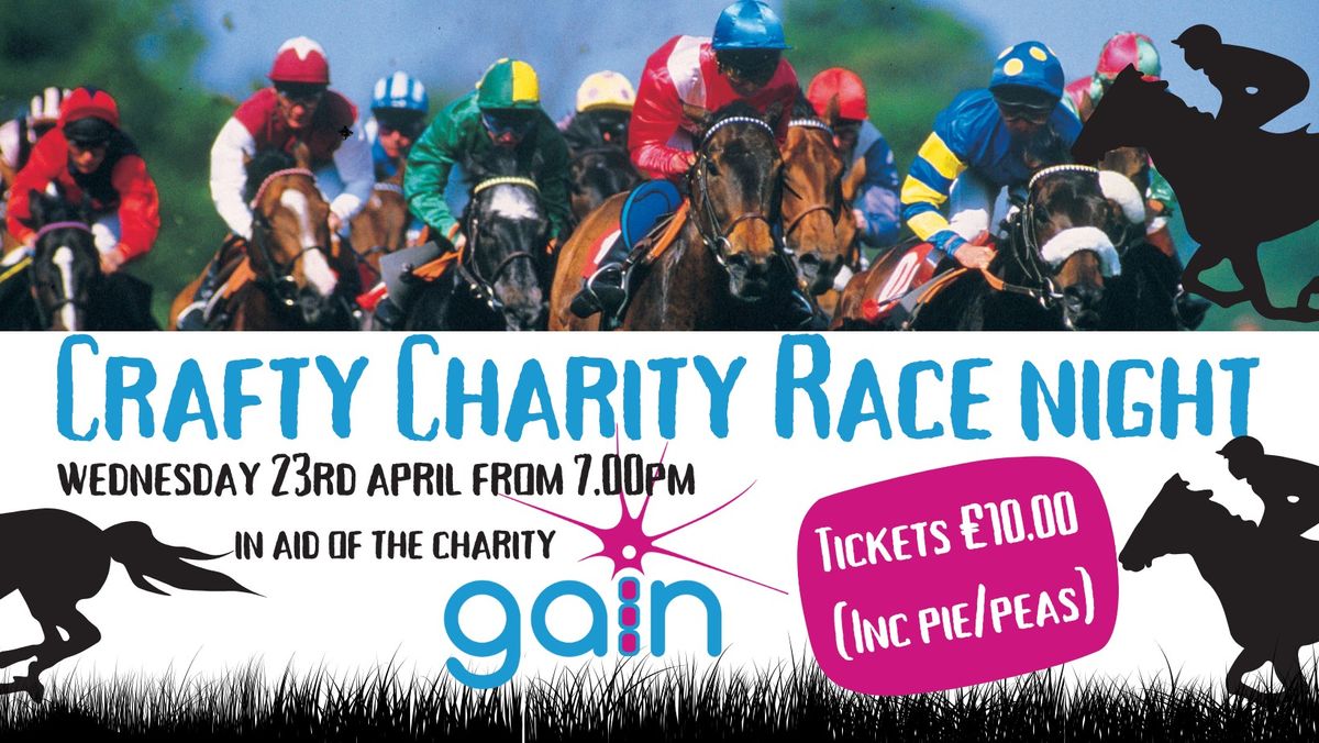 CRAFTY CHARITY RACE NIGHT - GAIN