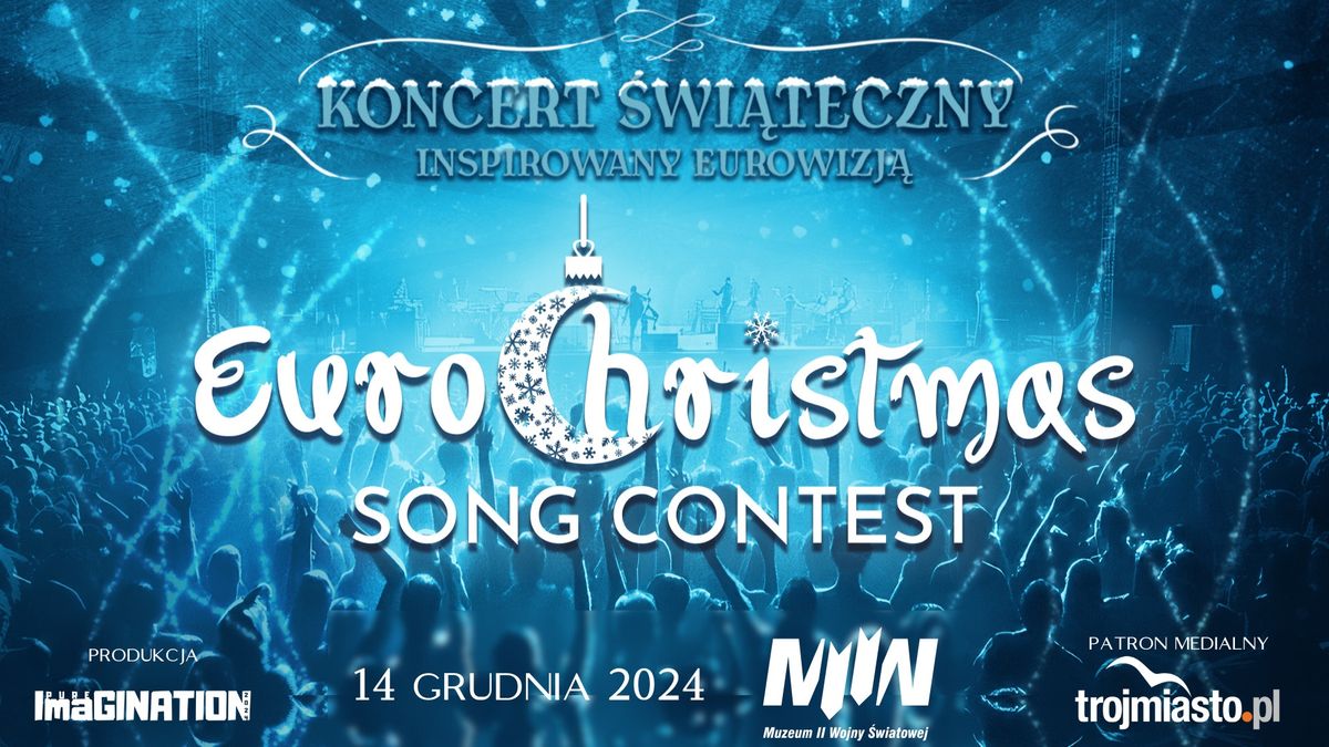 Gda\u0144sk: EuroChristmas Song Contest - koncert \u015bwi\u0105teczny - PREMIERA