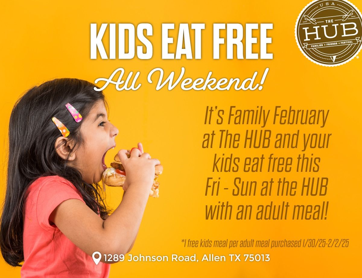 Kids Eat Free All Weekend