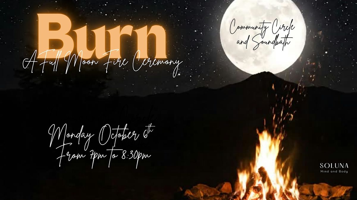 Burn: A Full Moon Fire Ceremony