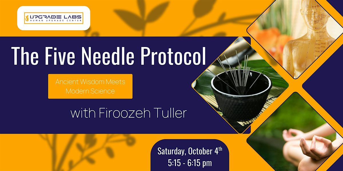 The Five Needle Protocol: Ancient Wisdom Meets Modern Science