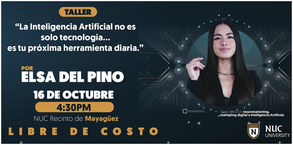 Taller: La Inteliencia Artificial no es solo Tecnolog\u00eda... - NUC Mayag\u00fcez