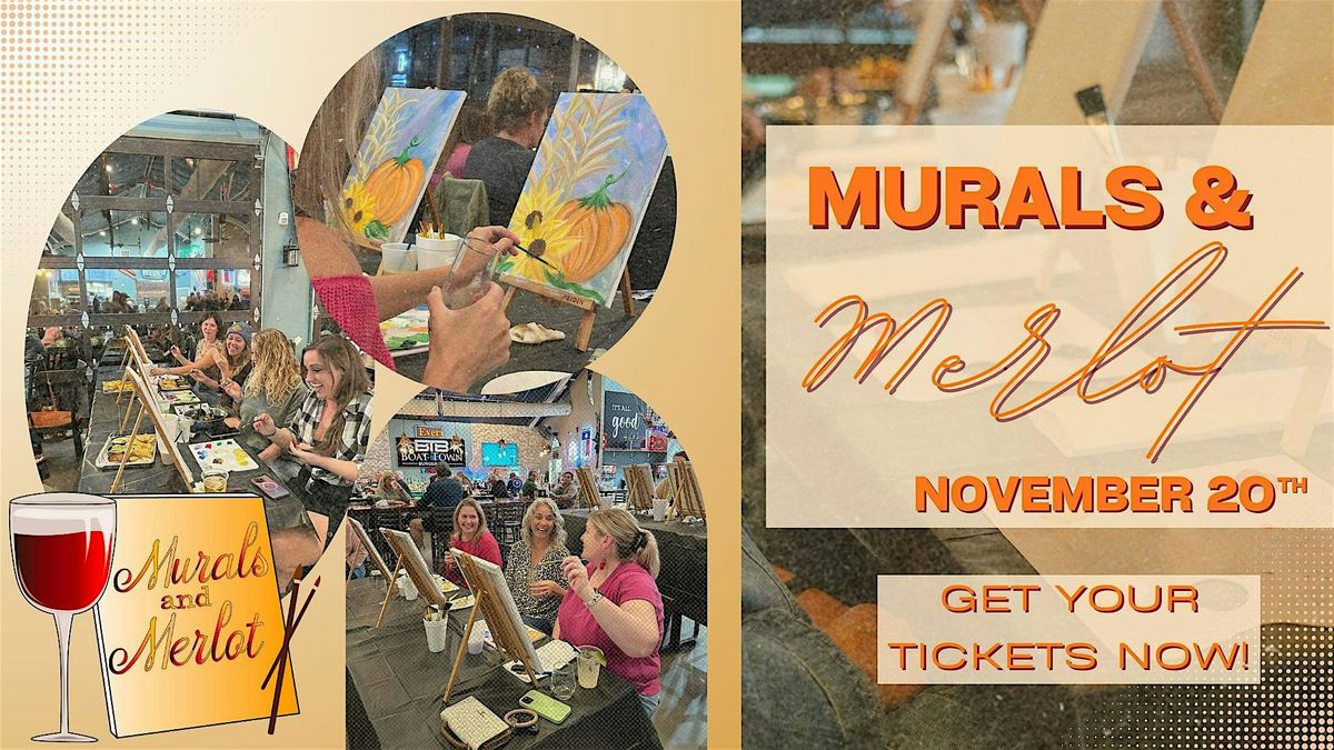 Murals & Merlot @ BTBB