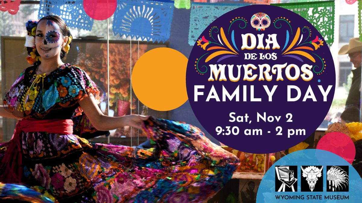 Family Day: D\u00eda de los Muertos