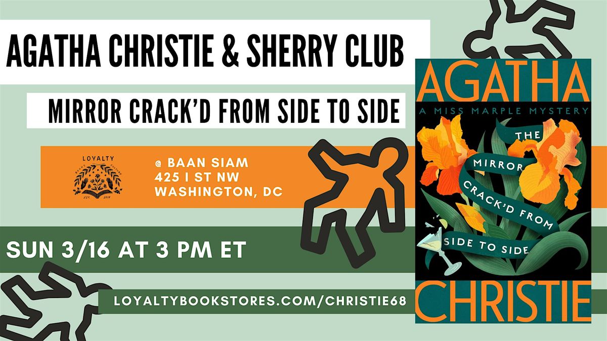 Agatha Christie + Sherry Club Chats Mirror Crack'd from Side to Side