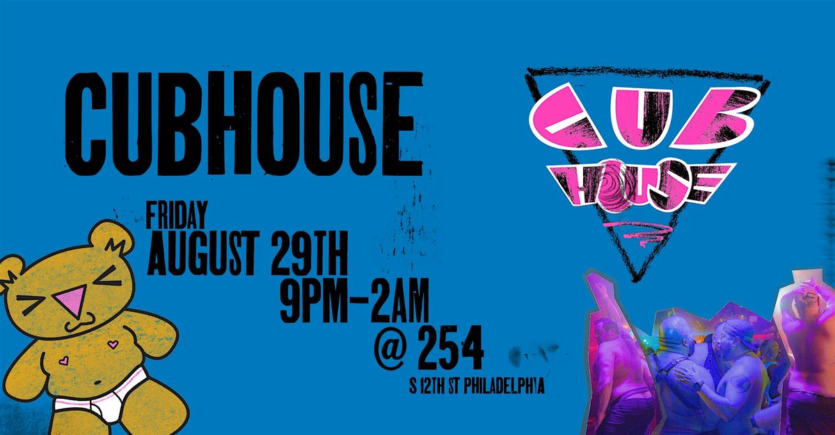 CUBHOUSE PHILLY END OF SUMMER DANCE PARTY