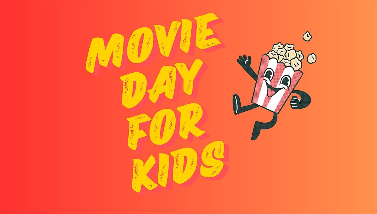 Movie Day for Kids