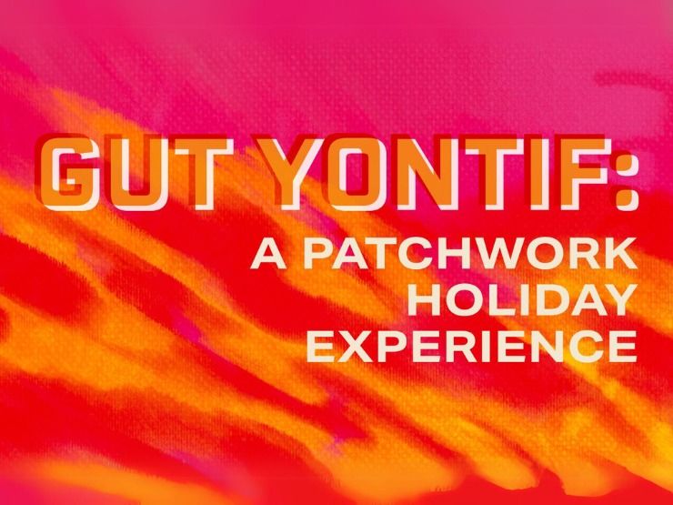 Gut Yontif: A Patchwork Holiday Experience