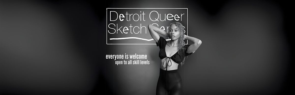 Detroit Queer Sketch Series