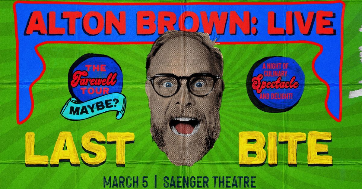 Alton Brown Live: Last Bite