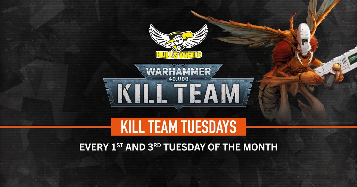 K*ll Team Tuesdays