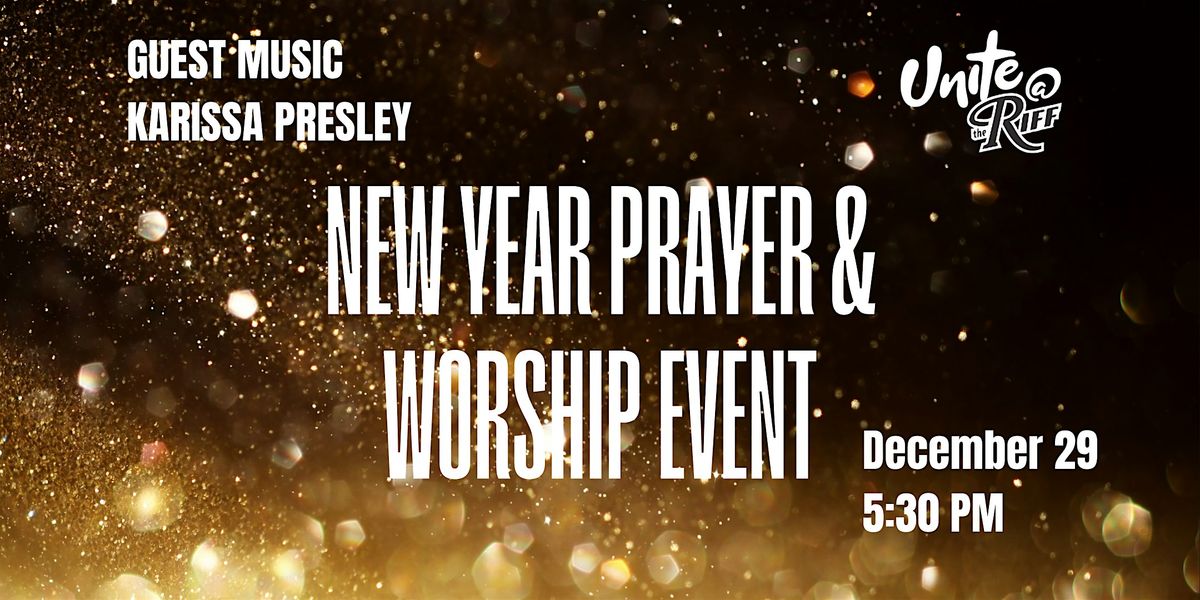 Unite@TheRiff New Year Worship & Prayer with Karissa Presley