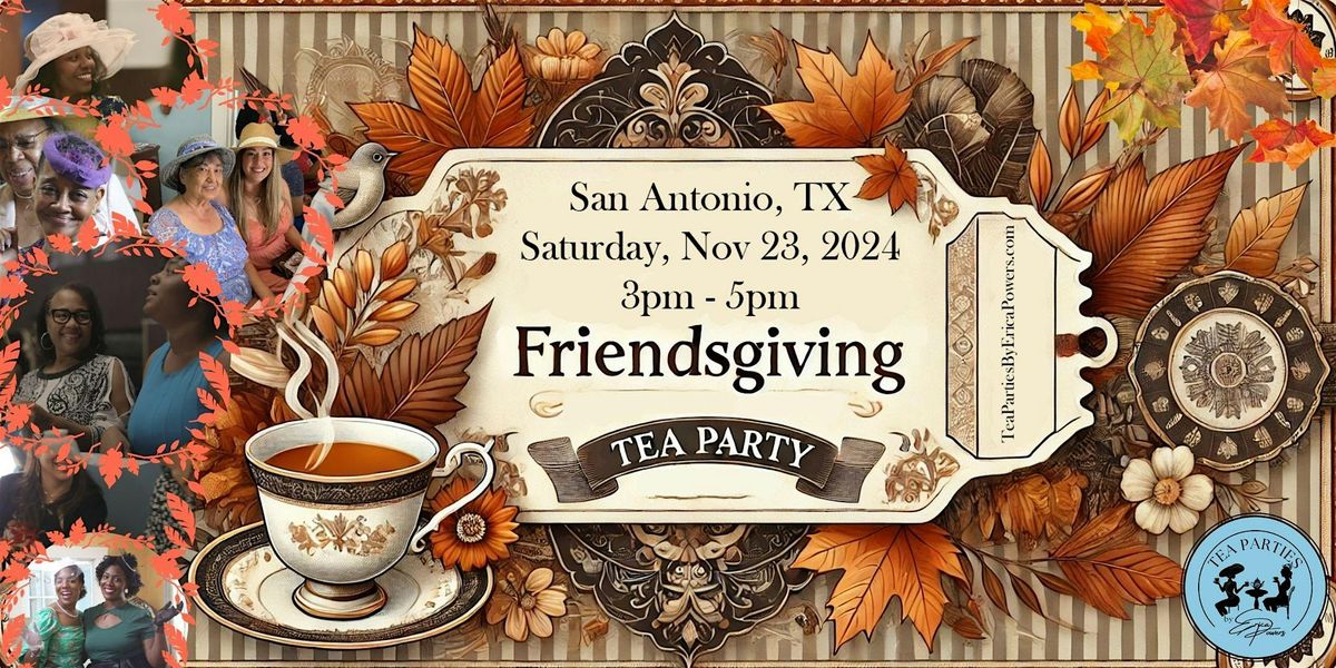 The Friendsgiving Tea Party