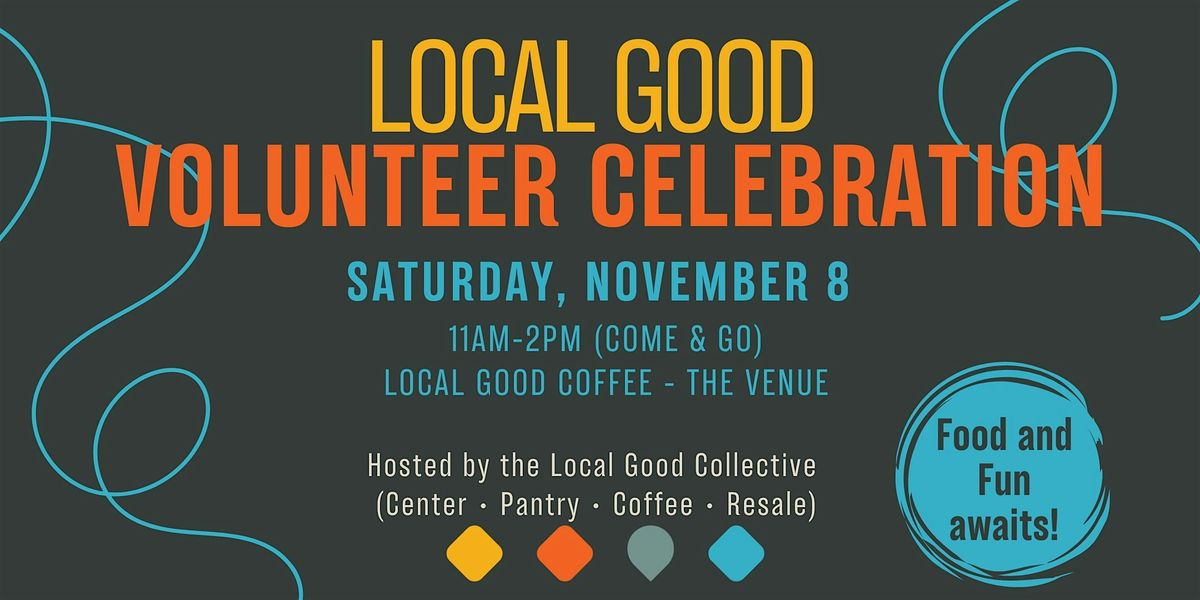 Volunteer Appreciation for Local Good Collective