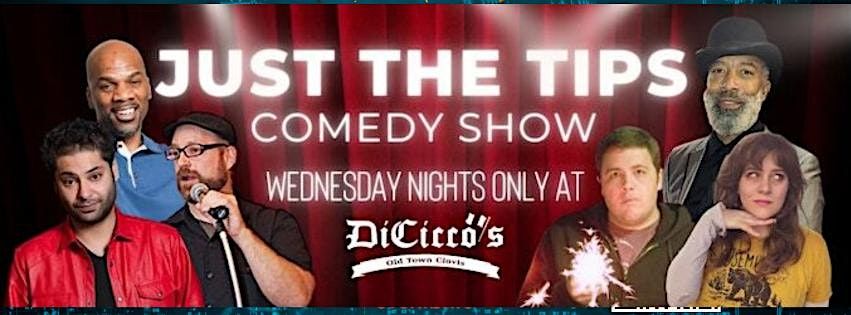 Just The Tips Comedy Show Headlining Chris Kidder + Open Mic