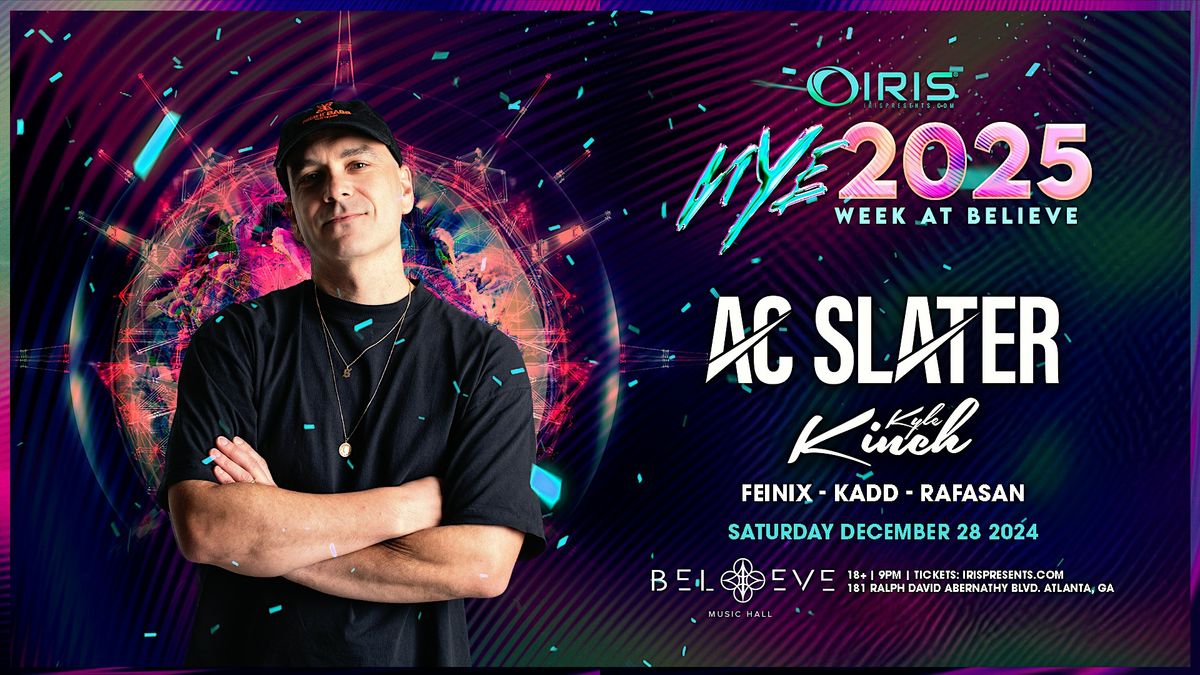 Iris Presents: AC Slater @ Believe Music Hall | Sat, Dec 28th!