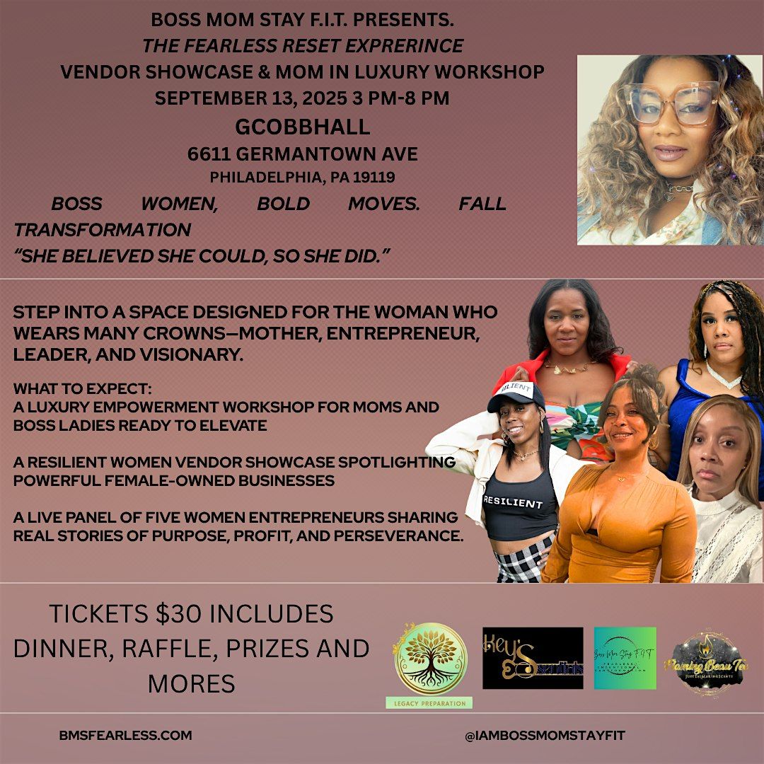 The Fearless Reset Experience: Vendor Showcase & Mom in Luxury Workshop
