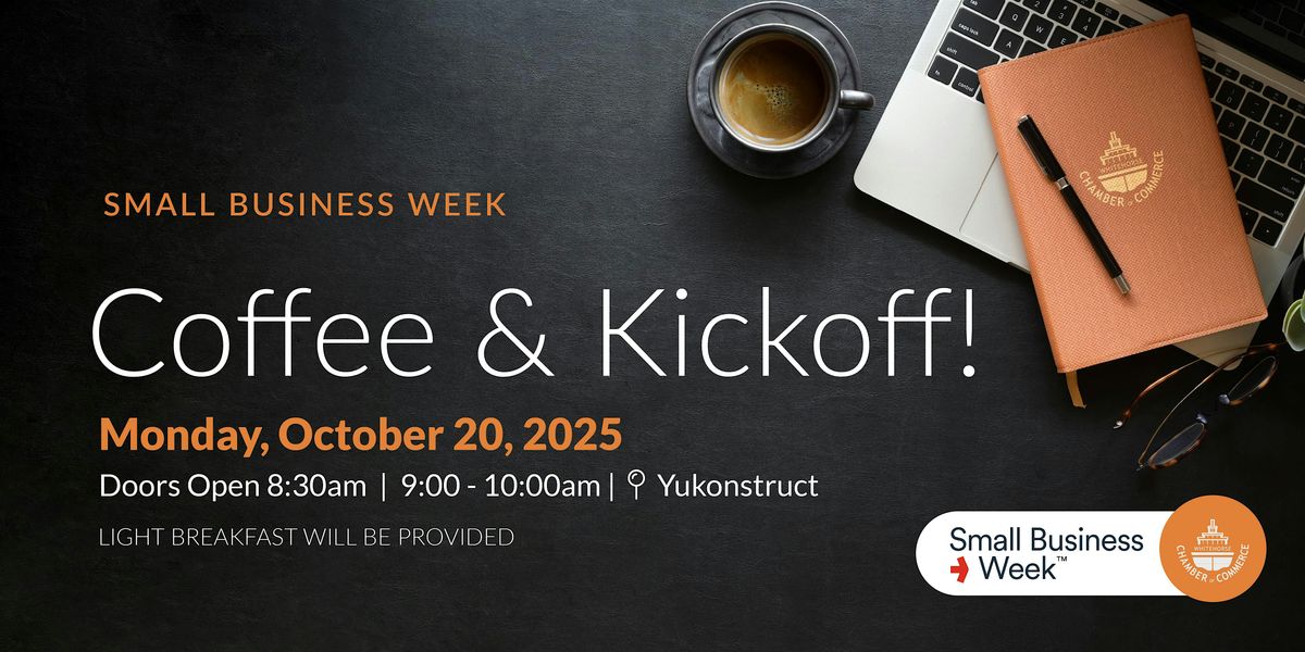 Small Business Week: Coffee & Kickoff!