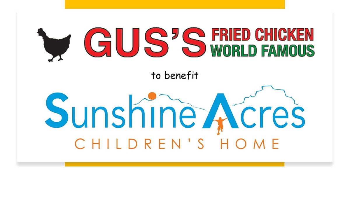 Guss Fried Chicken to Benefit Sunshine Acres Childrens Home, Gus's World Famous Fried Chicken