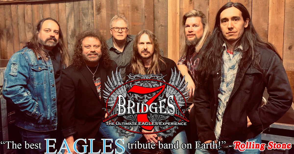 7 Bridges : The Ultimate EAGLES Experience - Boca Raton, FL "Best Of My Love" 