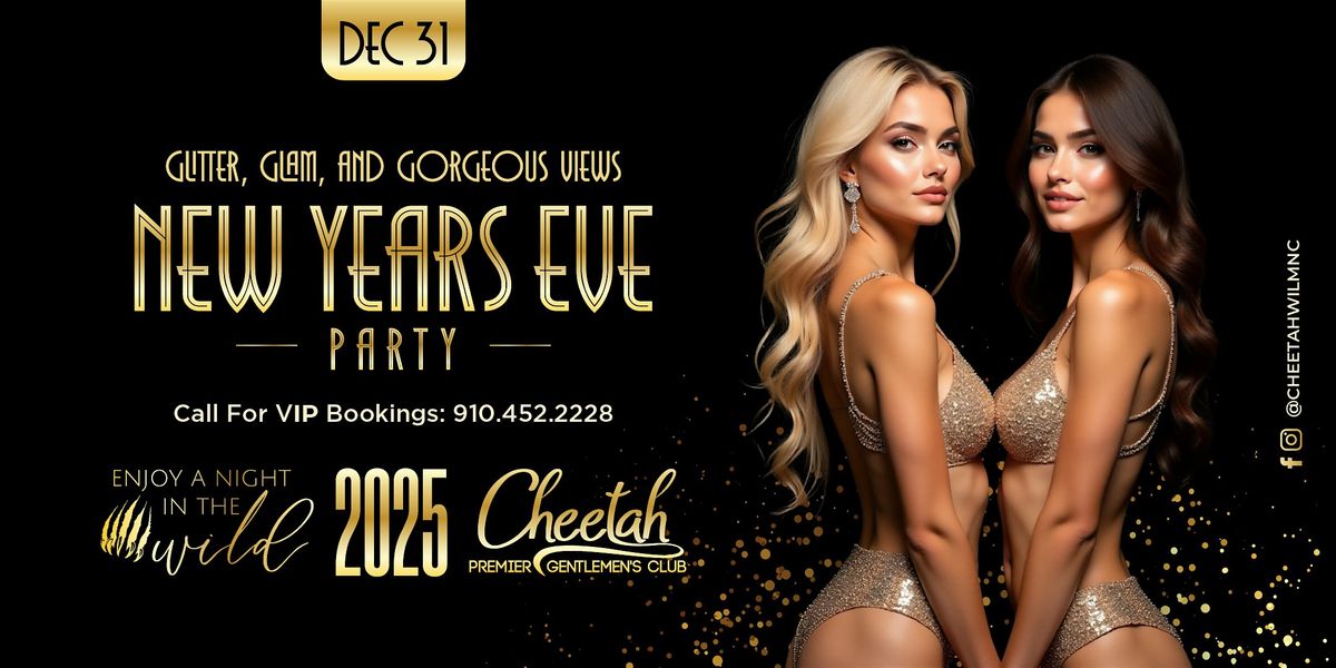 New Year's Eve Party @ Cheetah Wilmington, Tuesday, December 31st!