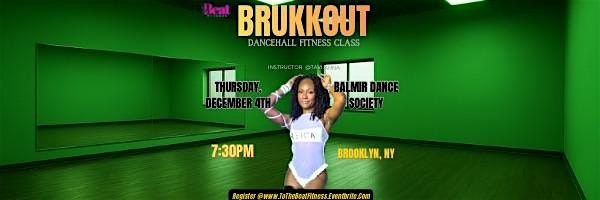 BRUKKOUT: Dancehall Fitness Class