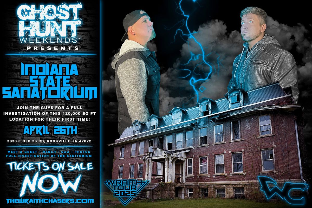 Ghost Hunt Indiana State Sanatorium