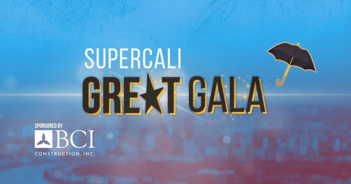 Supercali-GREAT Gala: A fundraiser benefiting GREAT\u2019s education and outreach programming for youth