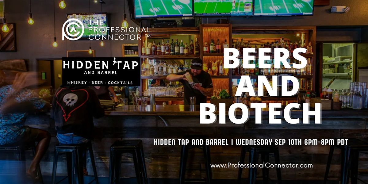 Beers and Biotech at Hidden Tap and Barrel South San Francisco | Sep 10th