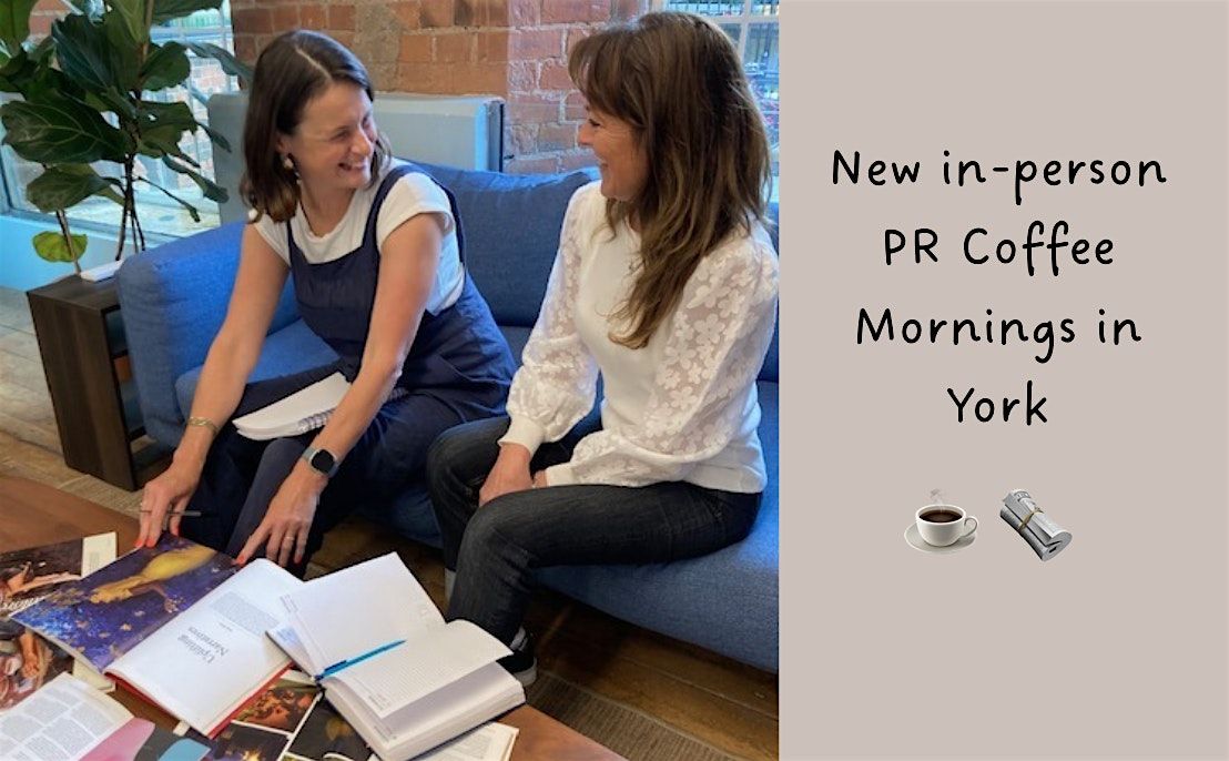 Monthly in-person PR Coffee Mornings in York
