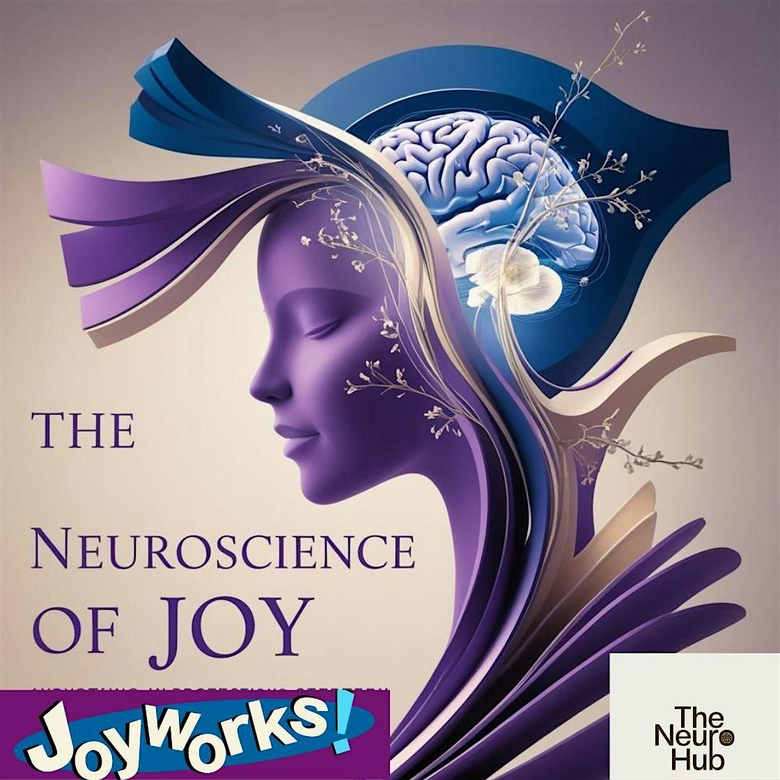 The Neuroscience of Joy