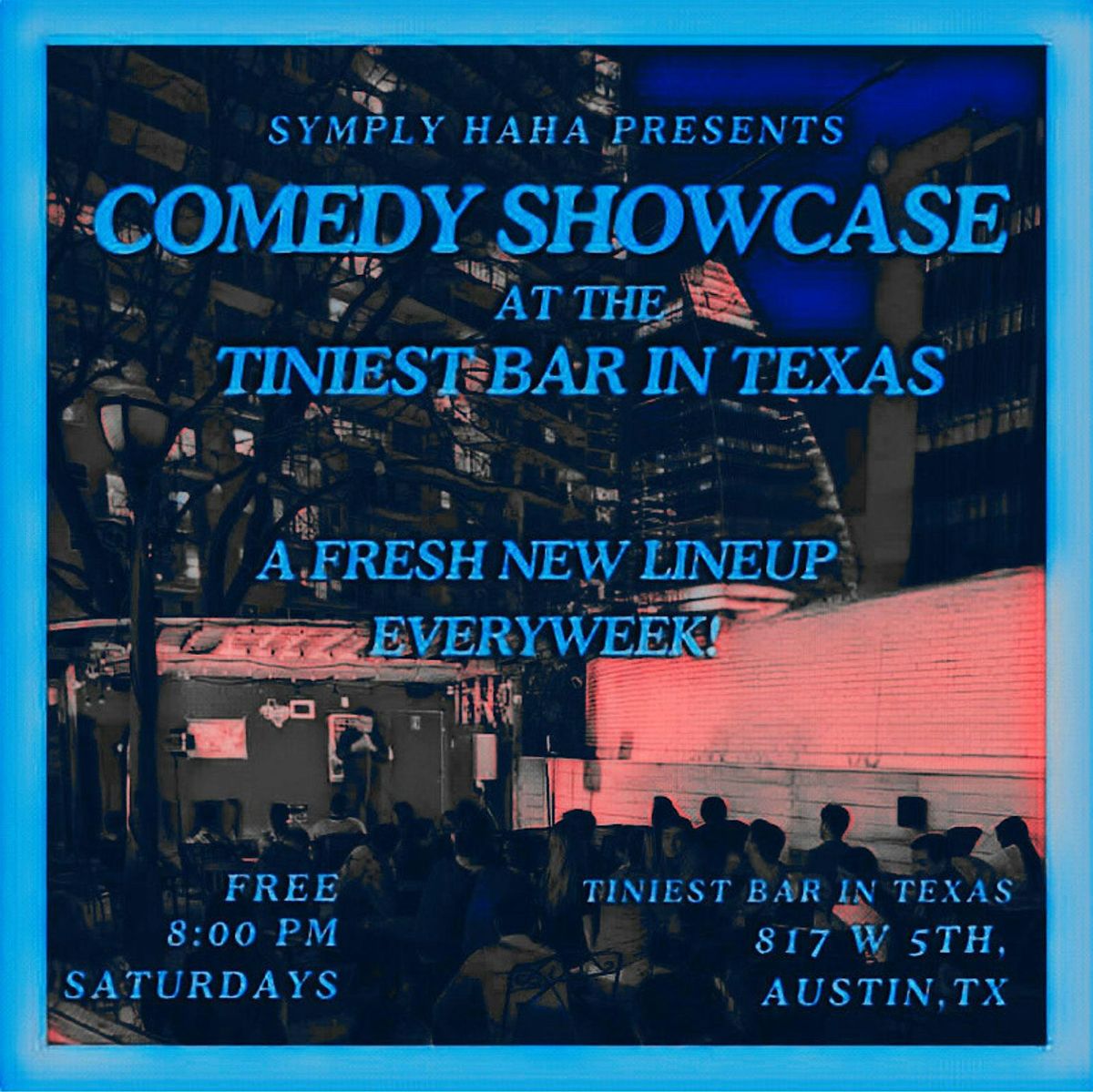 Comedy Showcase at the Tiniest Bar in Texas