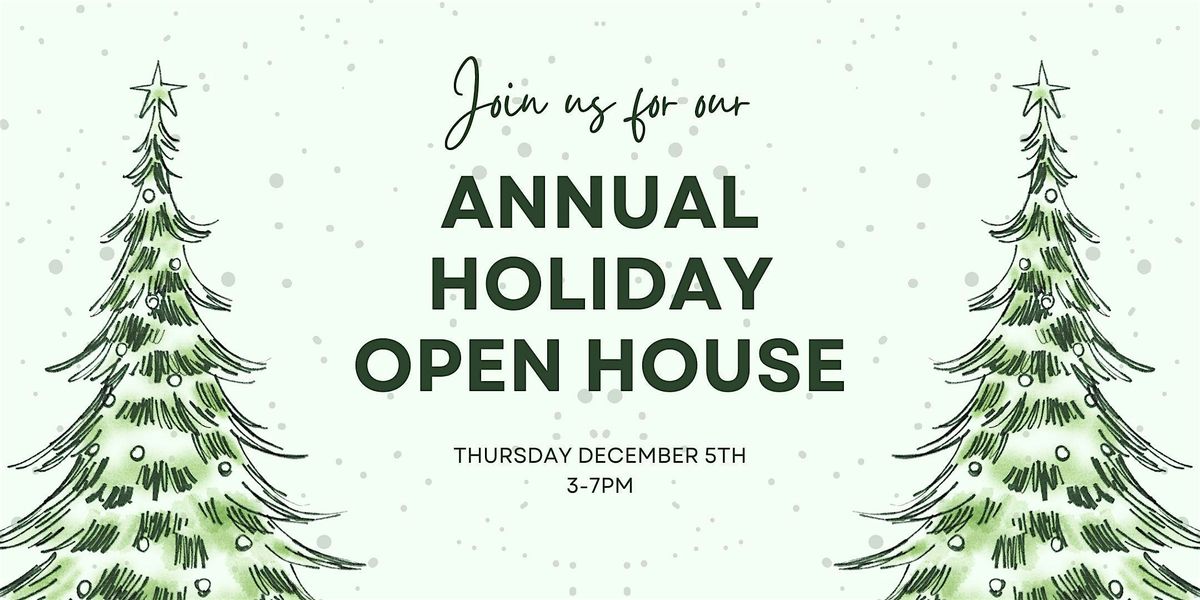 Annual Holiday Open House