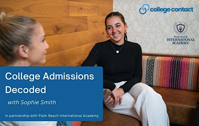 College Admissions Decoded... with Sophie