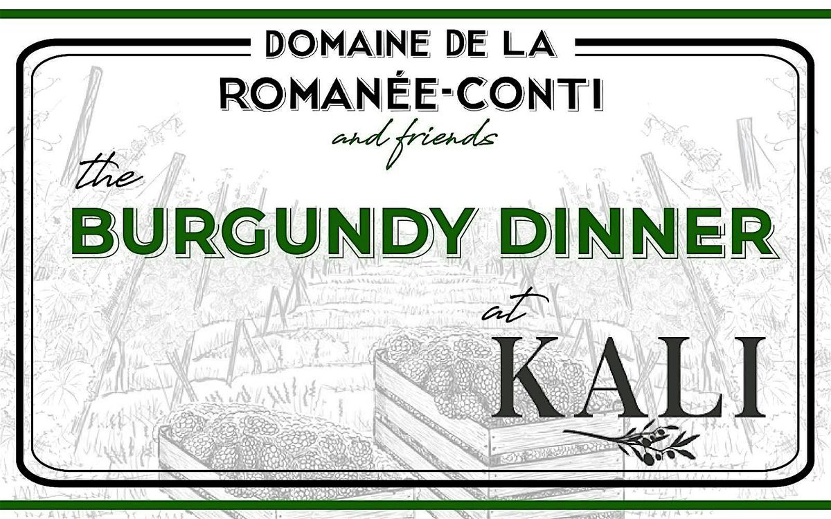 LearnAboutWine Presents: DRC BURGUNDY DINNER at KALI on January 16