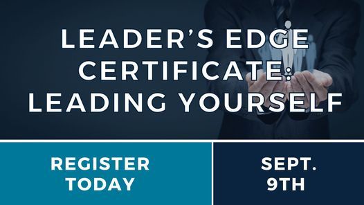 Leader\u2019s Edge Certificate: Leading Yourself