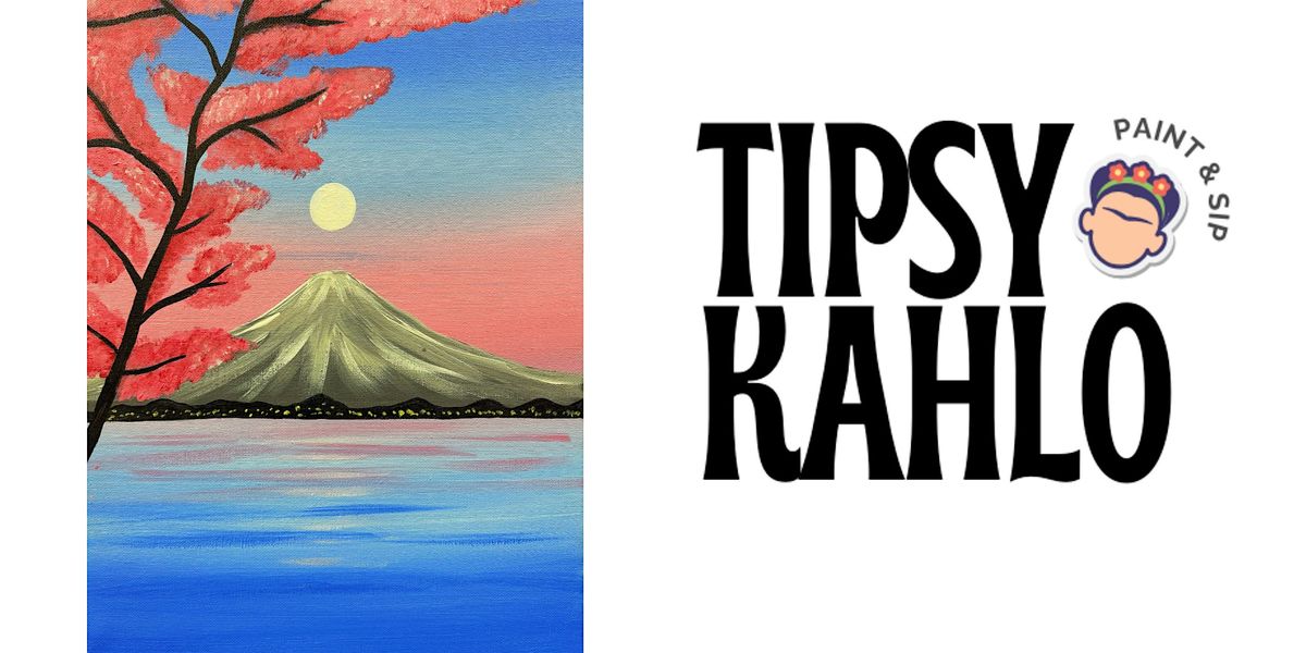 Tipsy Kahlo - Paint & Sip (23rd January - Bottomless) MOUNT FUJI