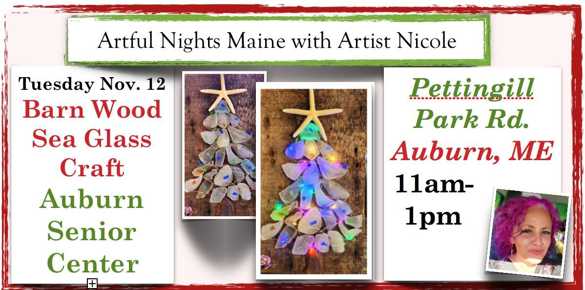 Barnwood & Sea Glass Crafting at the Auburn Senior Center