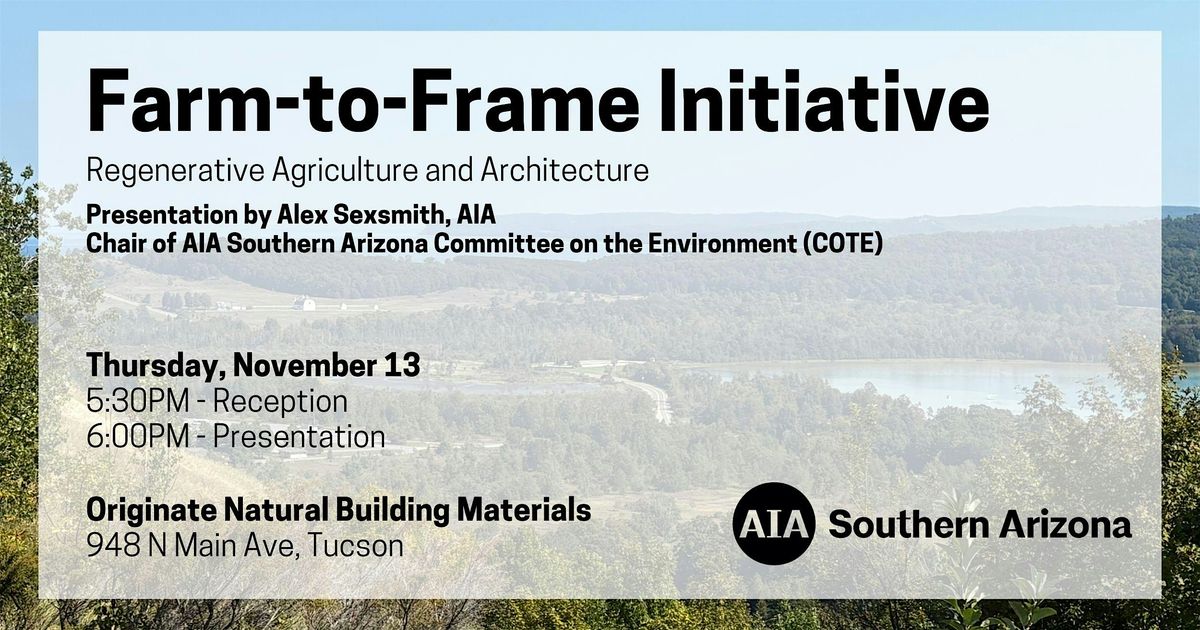 AIA Southern Arizona COTE Farm-to-Frame Initiative