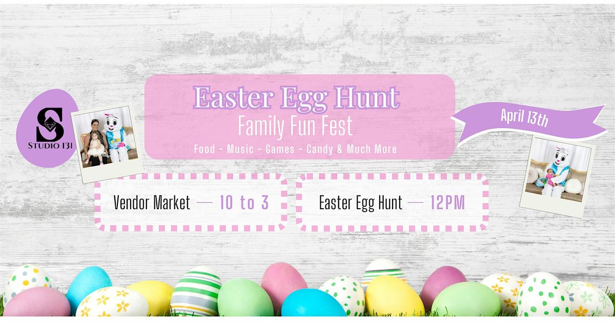 Easter Egg Hunt and Family Fun Fest