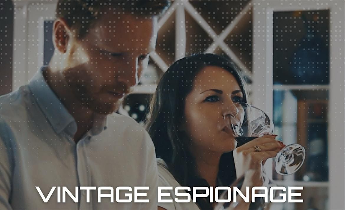 Vintage Espionage Wine Tasting; Sips and Stories with Former CIA Officers