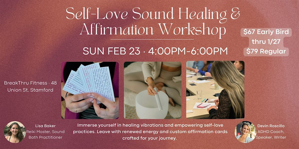 Self-Love Sound Healing & Affirmations Workshop